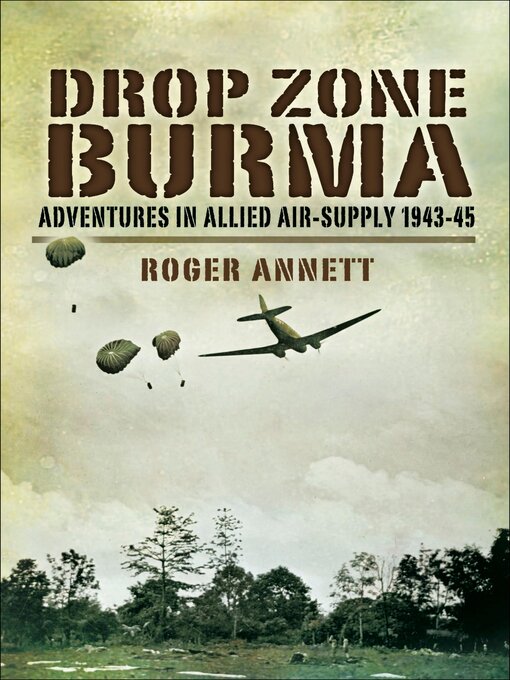 Title details for Drop Zone Burma by Roger Annett - Available